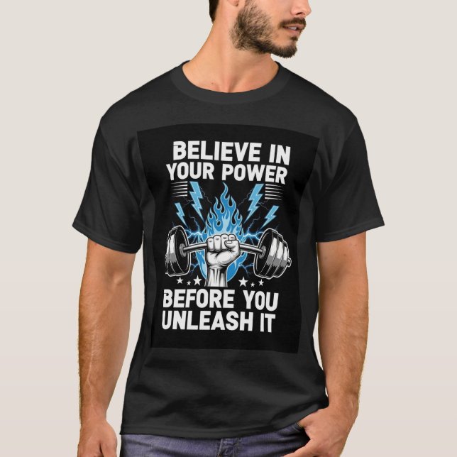 Camiseta Power Gym T-Shirt – Believe & Unleash (Frente)
