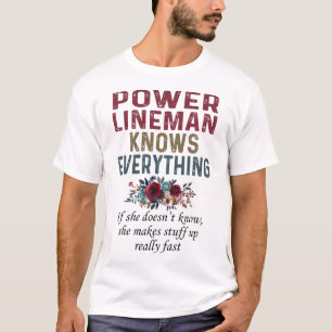 Camiseta Power Lineman Knows Everything