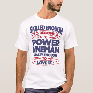 Camiseta Power Lineman Matou O Suficiente