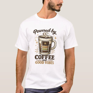 Camiseta Powered by Coffee Good Vibes