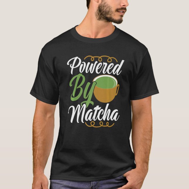 Camiseta Powered By Matcha Drink   Green Tea Clothing (Frente)
