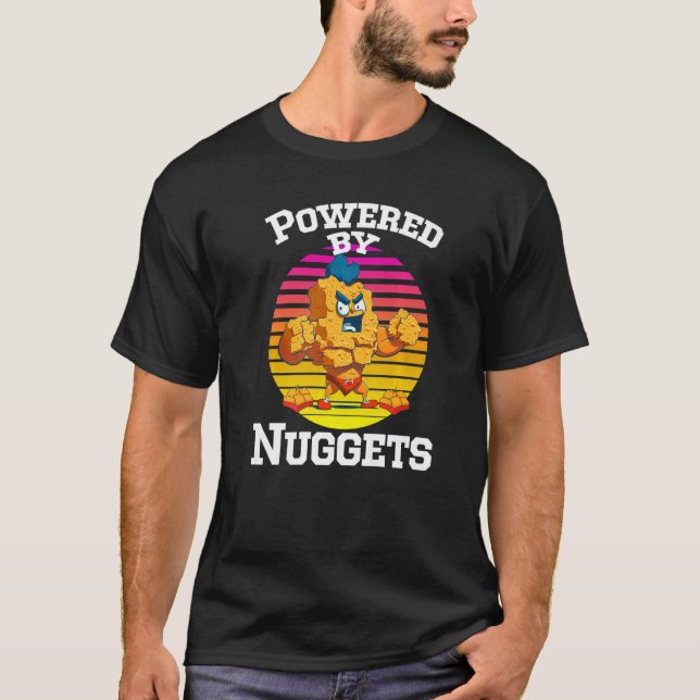 Camiseta Powered By Nuggets - Chicken Nuggets Fries Nugs Pr (Frente)