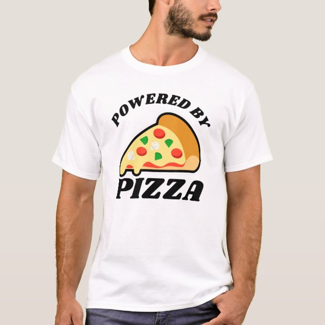 Camiseta "Powered by Pizza" do amante de pizza (Frente)