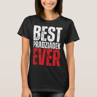 Camiseta Pradziadek Excelente Polonês Avô Melhor Pradziadek
