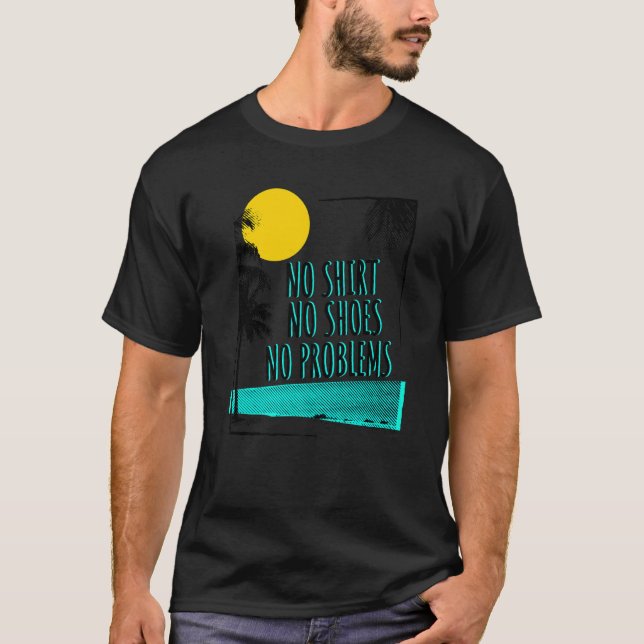 Camiseta Praia dizendo sem Calçados sem problemas (Frente)