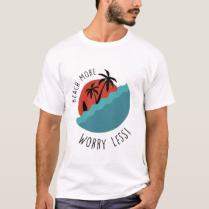 Camiseta Praia Mais Preocupação Menos   Vibrações Costeiras