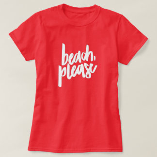 Camiseta Praia Por Favor T-Shirt