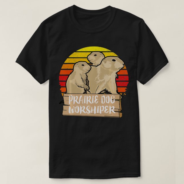 Camiseta Prairie Dog Worship Funny Animal (Frente do Design)