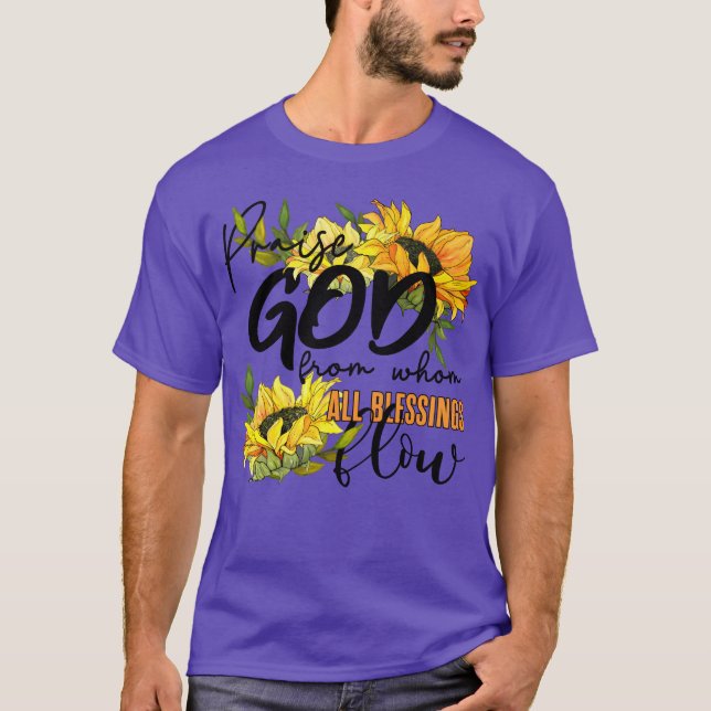 Camiseta Praise God Christian Quote Sunflower family (Frente)