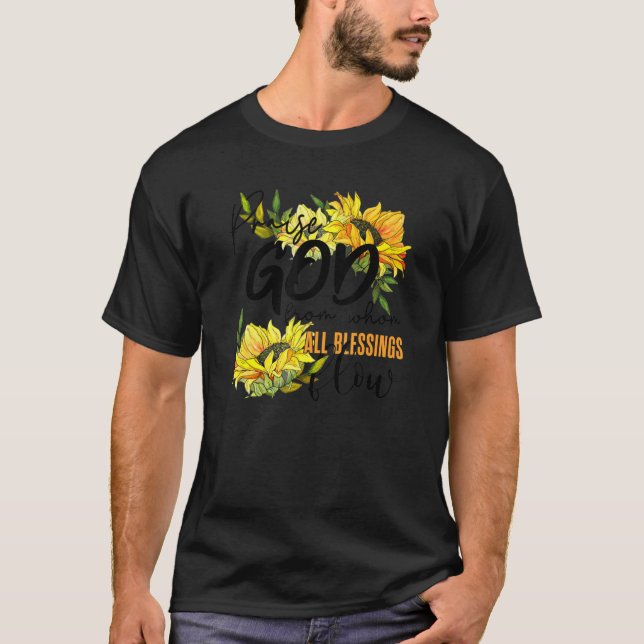Camiseta Praise God From Whom All Blessing Flow Sunflower (Frente)
