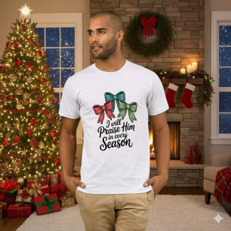 Camiseta Praise Him in Every Season Christian men’s Tee
