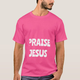CAMISETA PRAISE JESUS