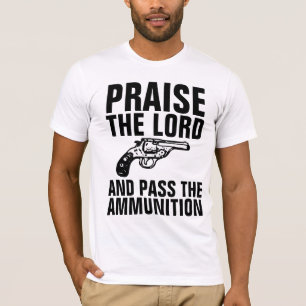 Camiseta PRAISE O SENHOR E PASSE AS T-Shirts DA MUNIÇÃO