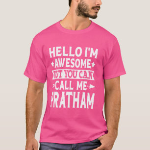 Camiseta Pratham Funny Primeiro Nome Olá Sou Incrível Chame