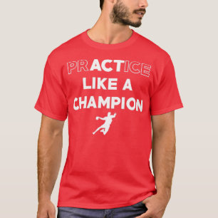 Camiseta Prática como um campeão