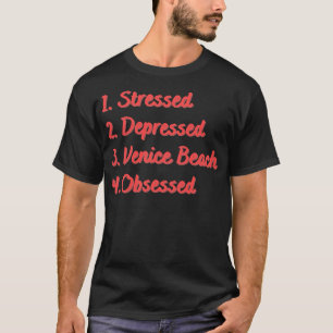 Camiseta Prática Deprimida de Veneza Obcecada