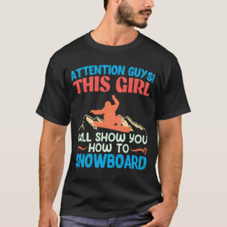 Camiseta Praticante de snowboardSua garota mostra comoPrati