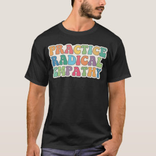 Camiseta Pratique a empatia radical