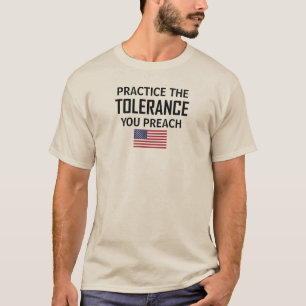 Camiseta Pratique a tolerância que você prega
