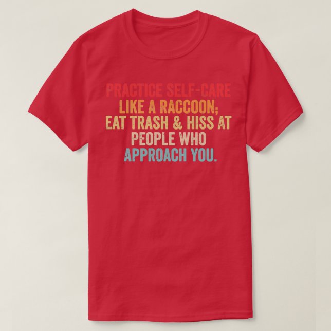 Camiseta Pratique O Autoatendimento Como Um Lixo De Comida  (Frente do Design)