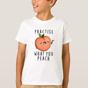 Camiseta Pratique O Que Você Ensina Com Um Fruta Positivo