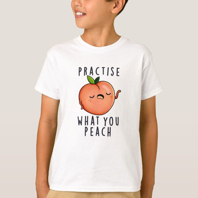Camiseta Pratique o que você prega no trocadilho Fruta posi (Frente)
