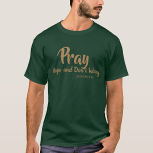Camiseta PRAY a ESPERANÇA NÃO PREOCUPAM o padre Pio do St.
