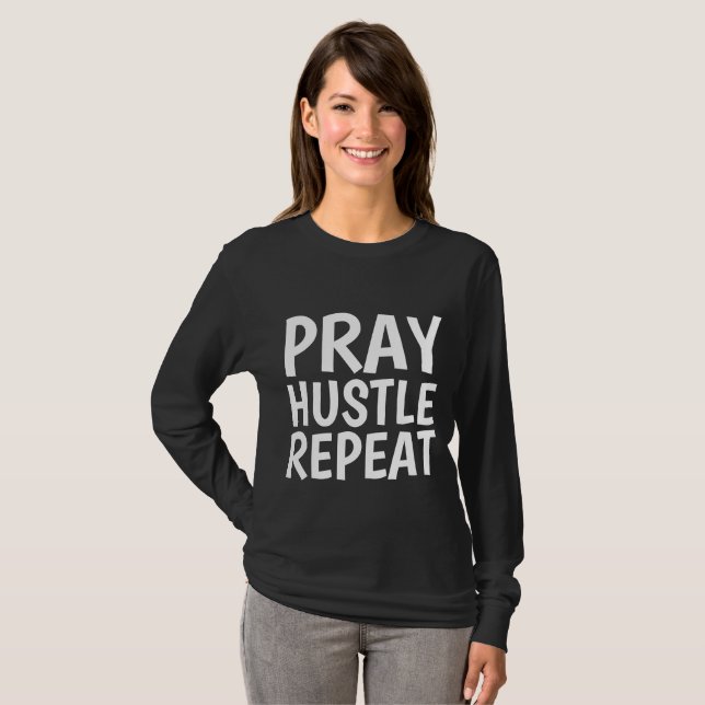 Camiseta PRAY HUSTLE REPEAT, T-shirts cristãs (Frente Completa)