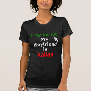 Camiseta Pray para meu namorado é italiano