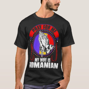 Camiseta Pray para mim que minha esposa é Tshirt romeno