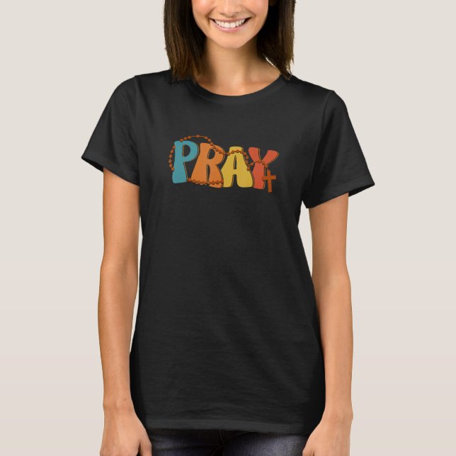 Camiseta Pray Rosary Prayer Warrior Christian Faith Religio (Frente)