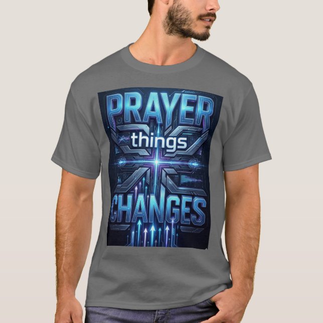 Camiseta Prayer Changes Things – Futuristic Cross T-Shirt (Frente)