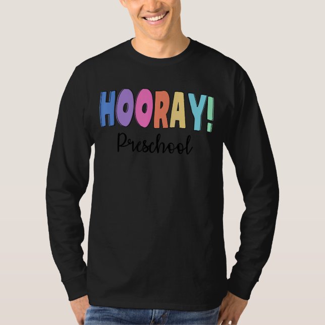 Camiseta Pré-Escolas Hooray Para Professores Primeiro Dia N (Frente)