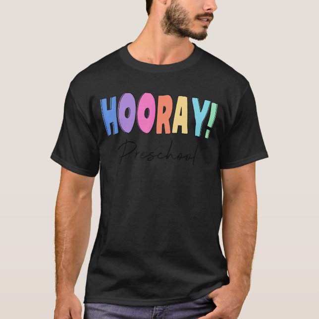 Camiseta Pré-Escolas Hooray Para Professores Primeiro Dia N (Frente)
