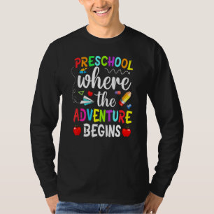 Camiseta Pré-Escolas Onde A Aventura Começa A Ensinar Mais