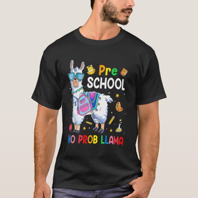 Camiseta Pré-Escolas Sem Prob Lama De Volta Ao Equipamento  (Frente)