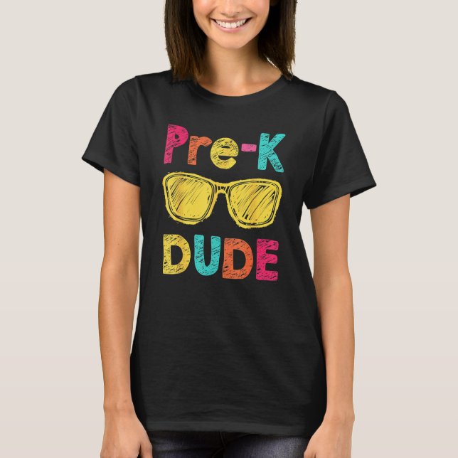Camiseta Pre K Dude Back To School  First Day Of Preschool (Frente)