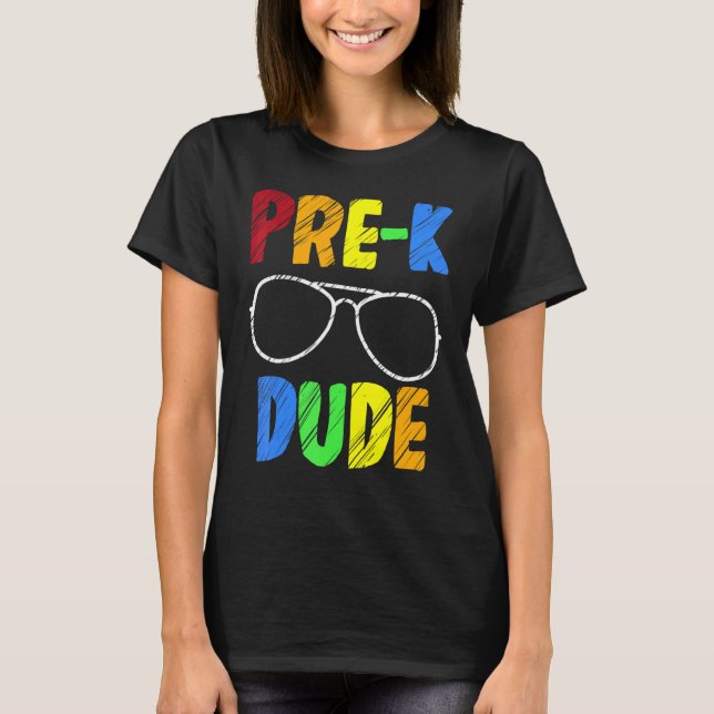 Camiseta Pré K Dude Óculos de sol Pré-escola Jardim de Infâ (Frente)