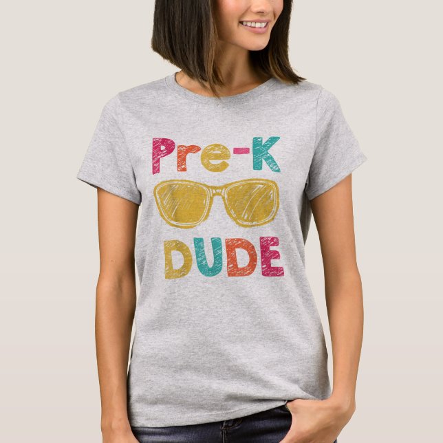 Camiseta Pre k Dude, Preschool Dude, (Frente)