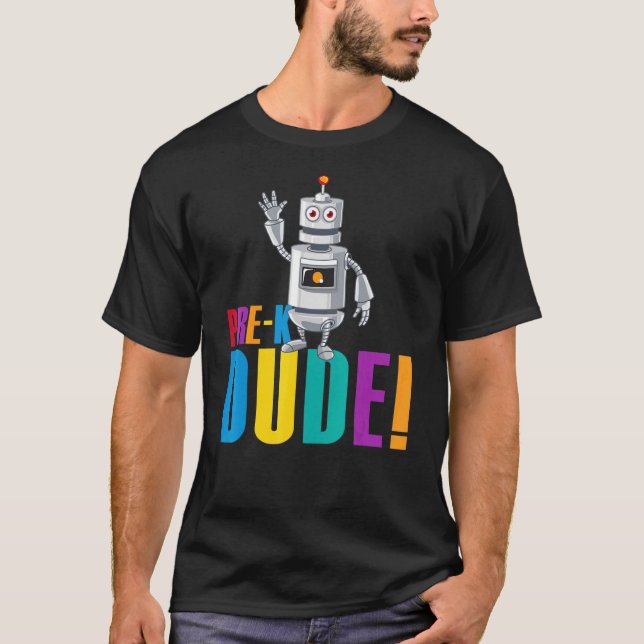 Camiseta Pré-K Dude Robot Primeiro Dia De Volta Para Estuda (Frente)