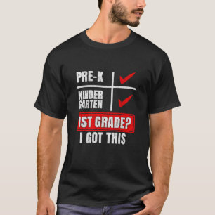 CAMISETA PRÉ-K KINDER GARTEN 1 RUA GRADE? EU TENHO ISTO