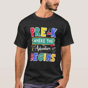Camiseta Pré K Onde A Aventura Começa De Volta À Escola