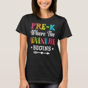 Camiseta Pré K Onde A Aventura Começa De Volta Para A Escol