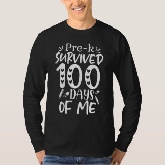 Camiseta Pre K Survived 100 Days Of Me  100 Days Of School