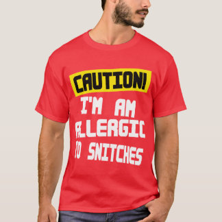 Camiseta Precaução,I m Alergia a buchas — T-Shirt