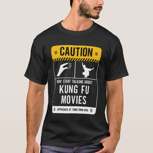 Camiseta Precaução Pode Começar A Falar Sobre Kung Fu Movie (Frente)