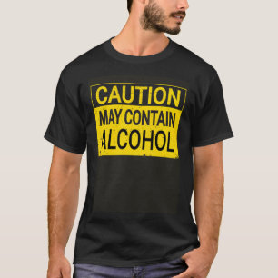 Camiseta Precaução Pode Conter Álcool