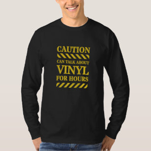 Camiseta Precaução Pode Falar De Vinil Por Horas