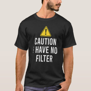 Camiseta Precaução Sarcástica Não Tenho Sarcasmo Filtro