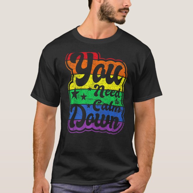 Camiseta Precisa Acalmar Igualdade Gênero Sinalizador Lgbt  (Frente)
